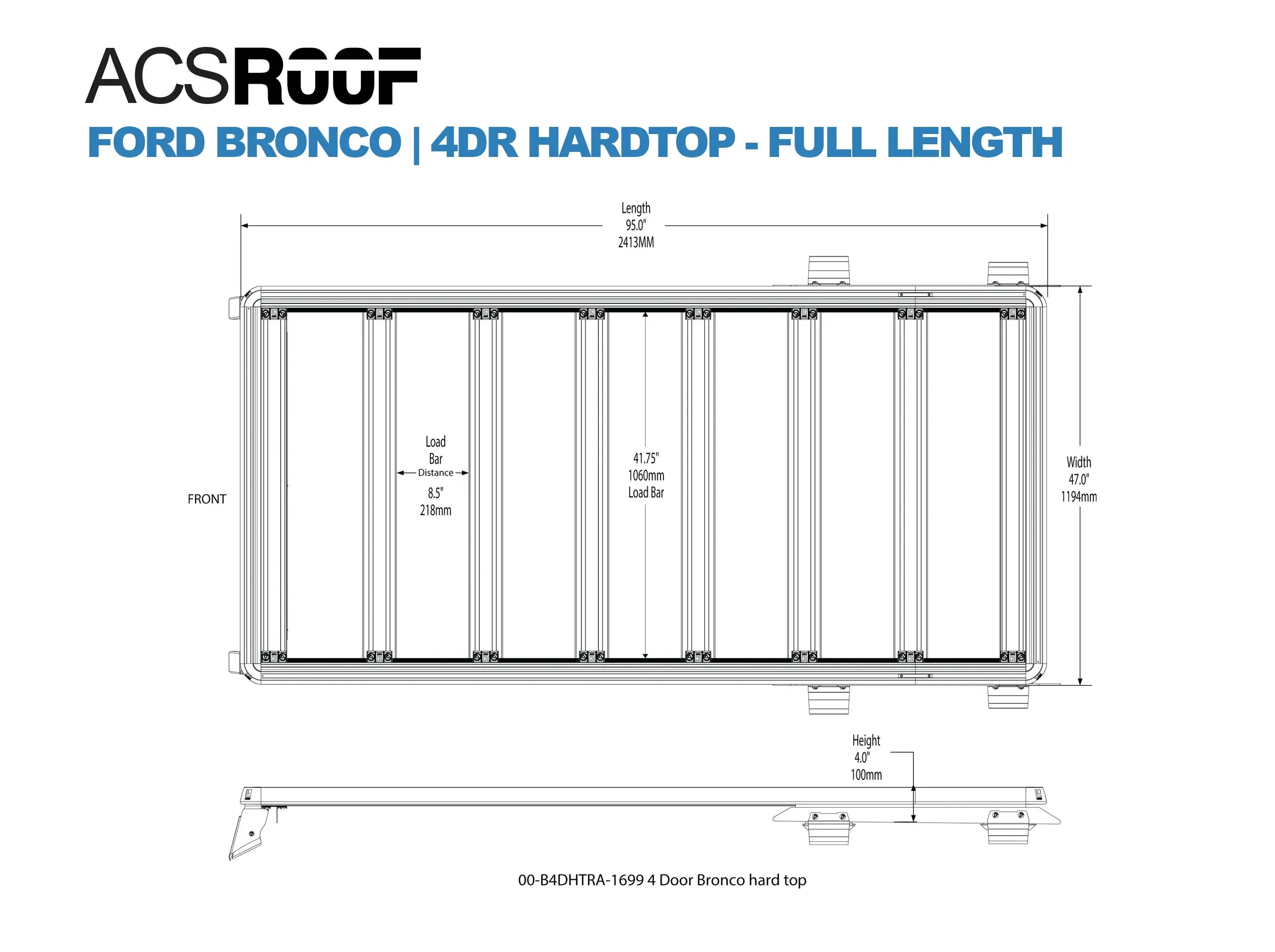 DIAGRAM OF ACS ROOF FORD BRONCO 4DR HARD TOP FULL LENGTH AND MEASUREMENTS