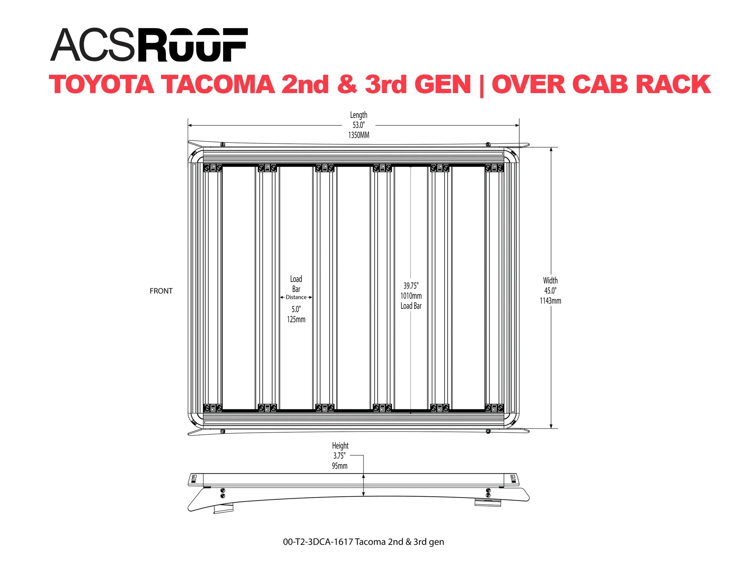 ACS ROOF | Over Cab Platform Rack for TOYOTA TOYOTA TACOMA GEN 2&3 (2005-2023) | Over Cab Rack | 00-T2-3DCA-1617 Platform Rack Leitner Designs- Overland Kitted